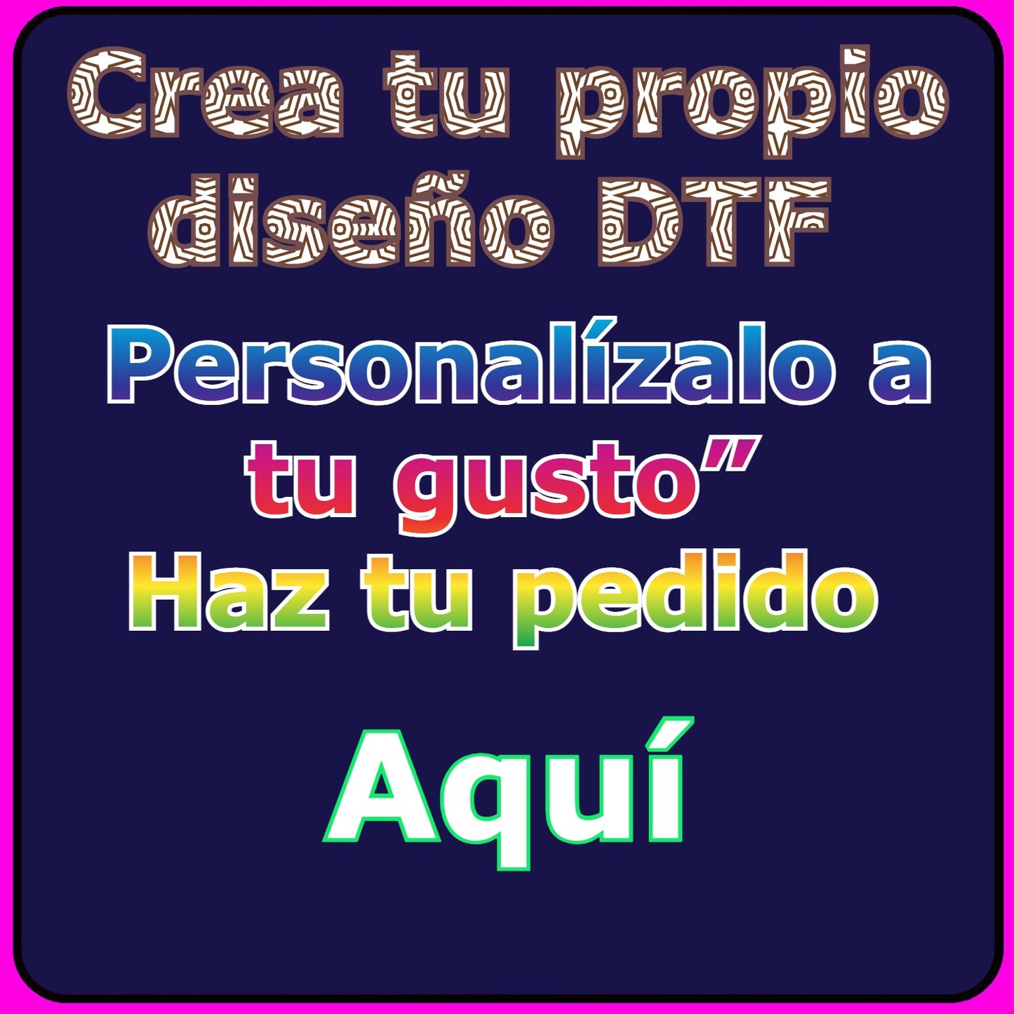 Diseña tu propio DTF personalizado