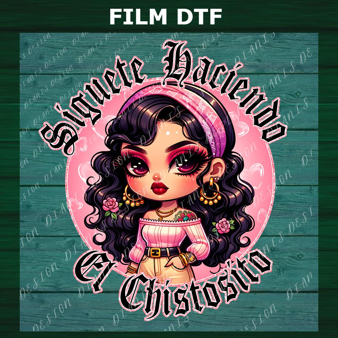 Transfer DTF “Síguete Haciendo el Chistosito”