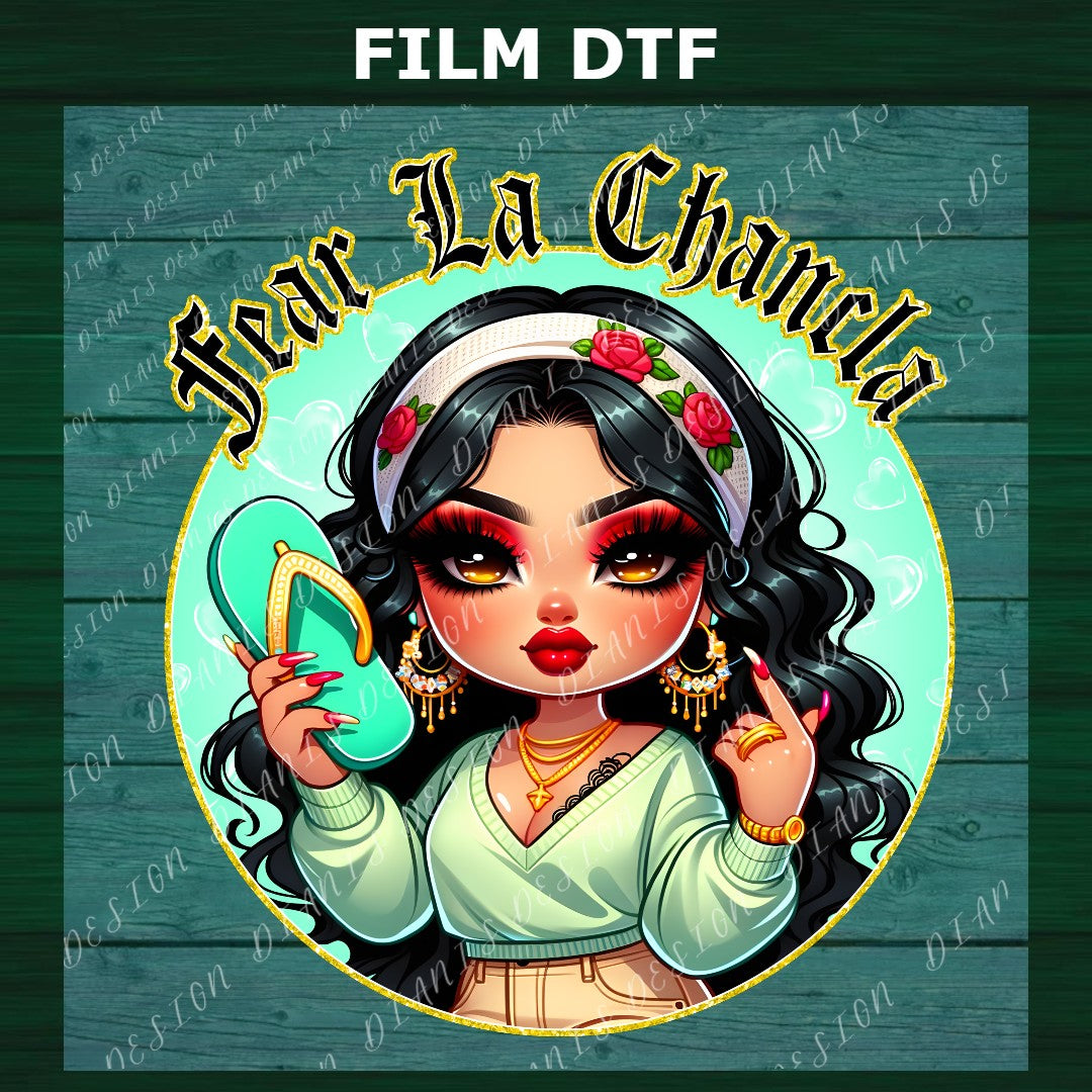 Transfer DTF “Fear La Chancla”