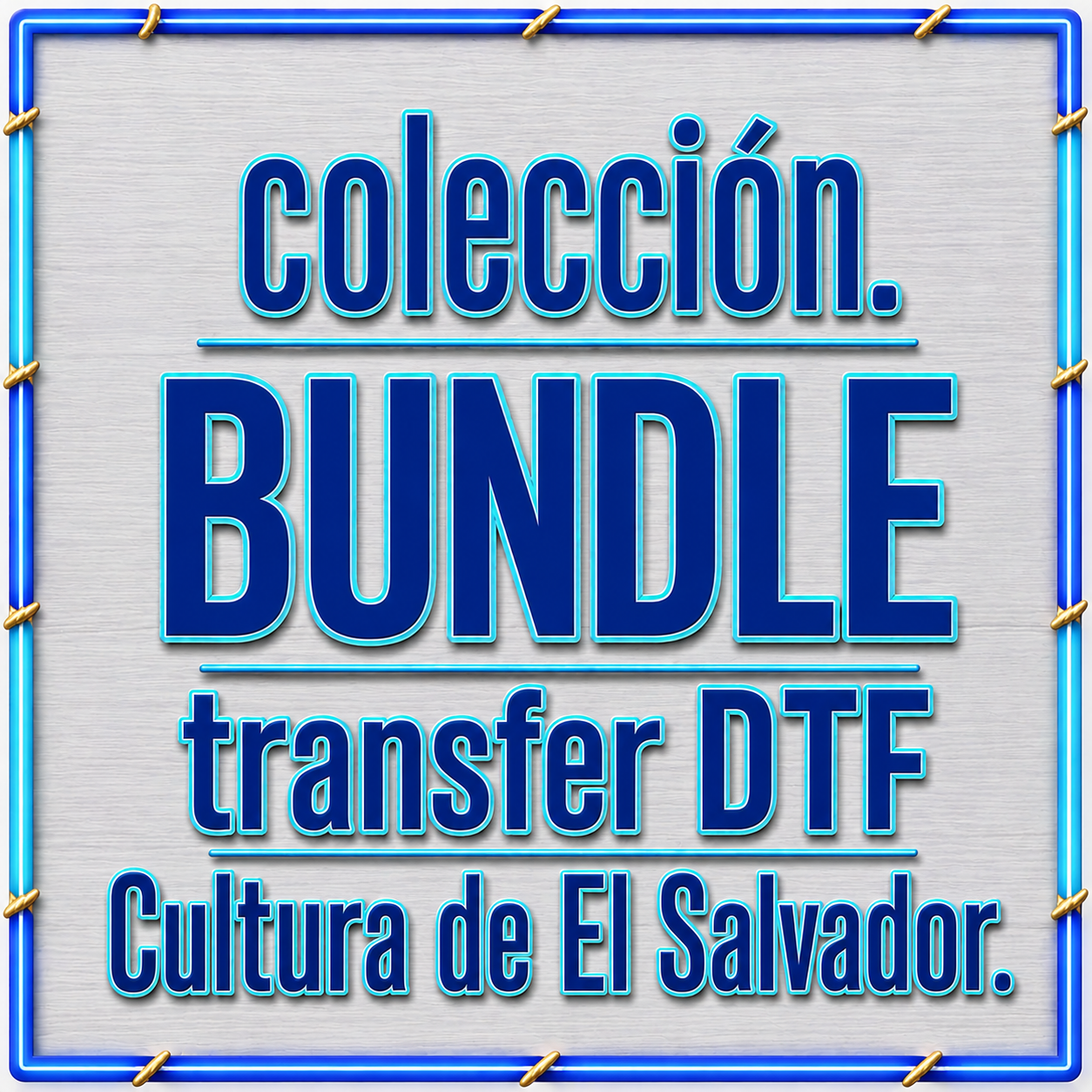 Bundle DTF El Salvador