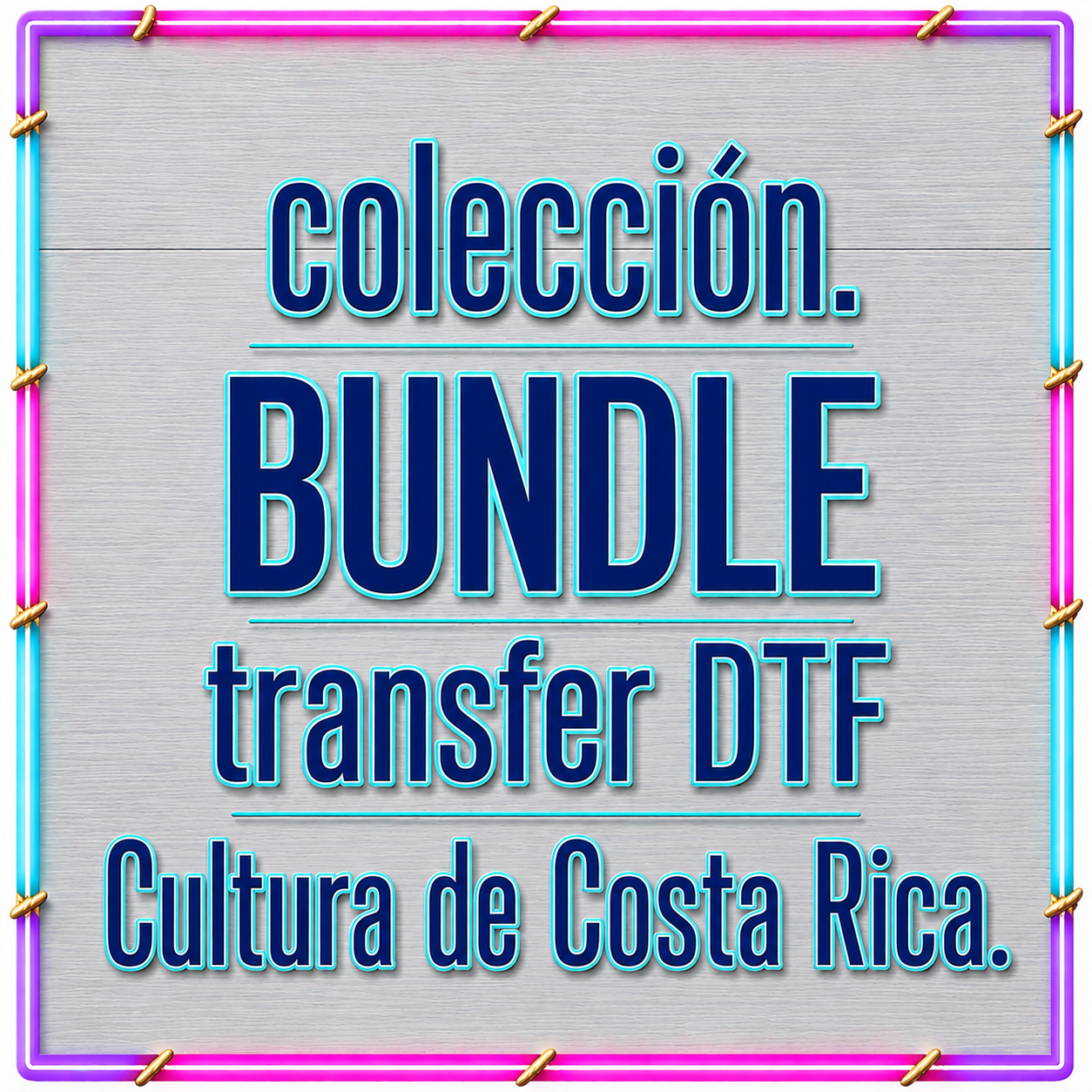 Bundle DTF Costa Rica