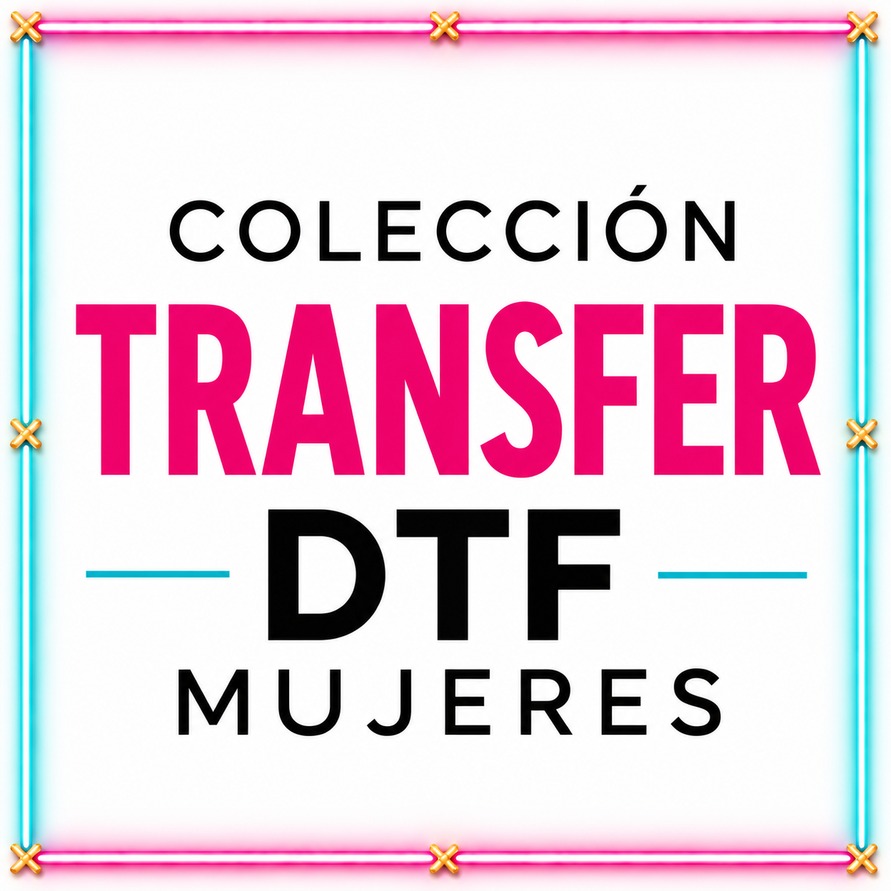 Mujeres DTF  Transfer.