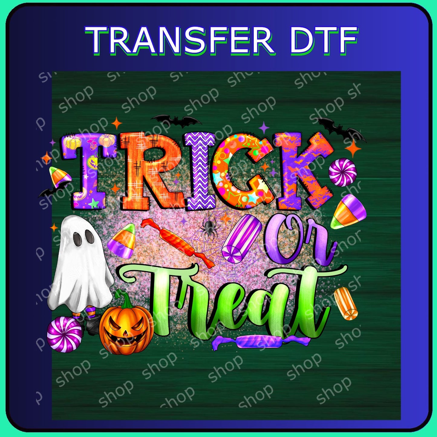 DTF Trick or Treat