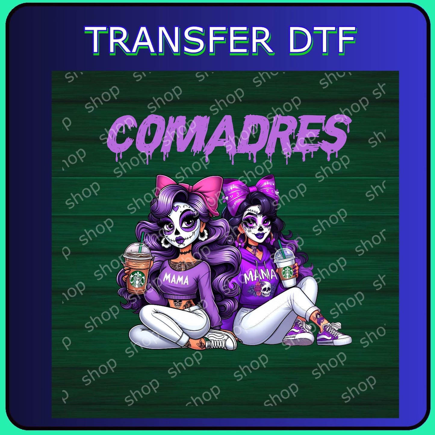 DTF Comadres Catrinas