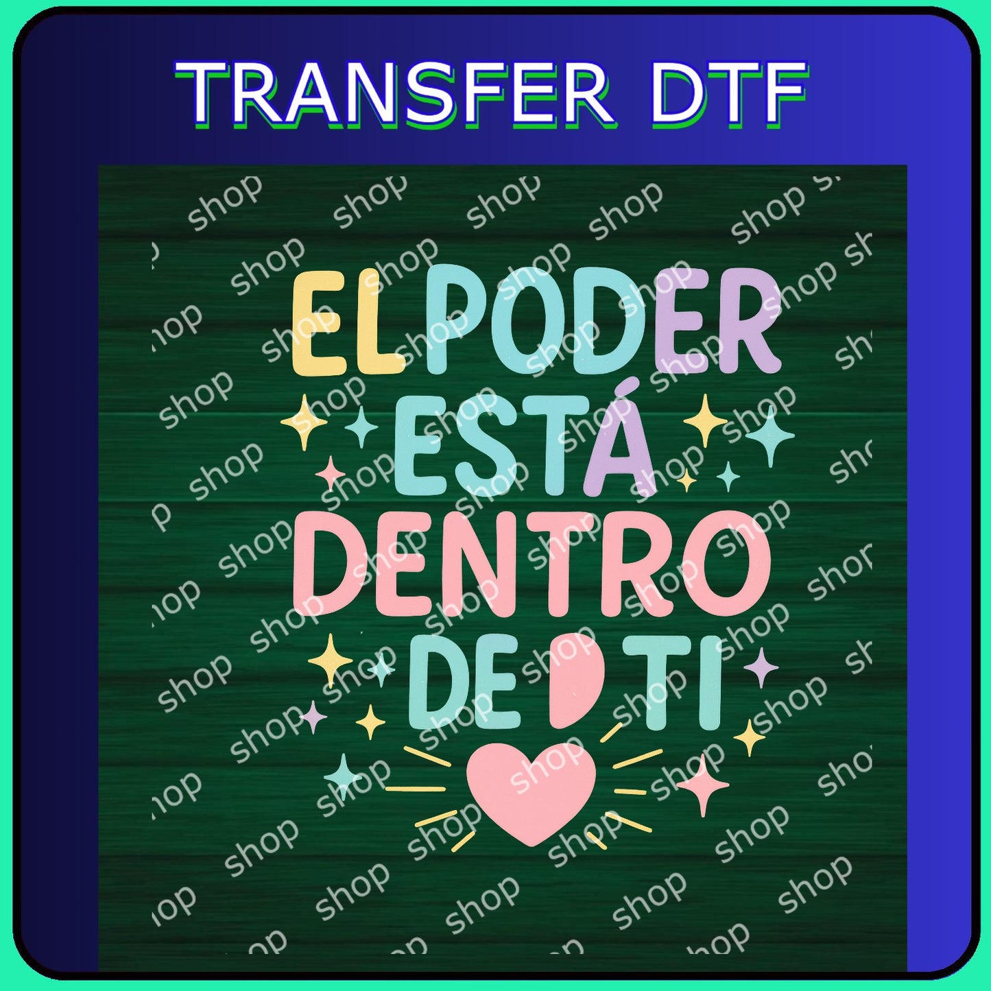 Transfer DTF – “El Poder Está Dentro de Ti”