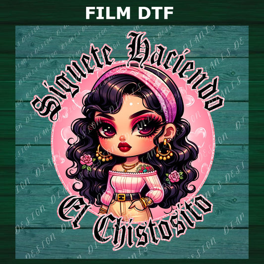 Transfer DTF “Síguete Haciendo el Chistosito”